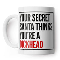 Secret Santa Dickhead Mug